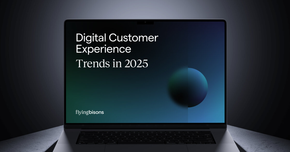 Digital Customer Experience Trends in 2025 | Flying Bisons